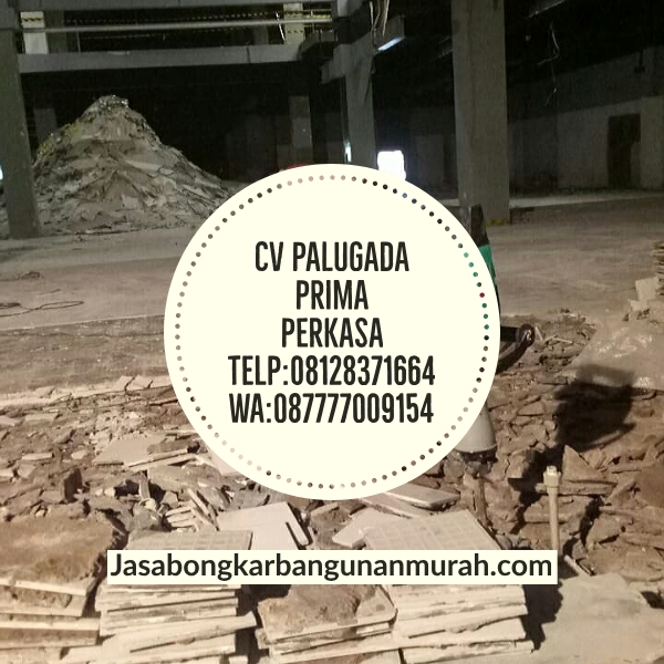 Jasa Bongkar Di Tanjung Priok Jakarta Utara : Info Harga Jasa Bongkar Konstruksi Gedung