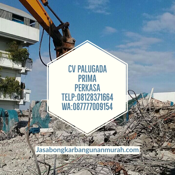 Jasa Bongkar Di Rawa Badak Jakarta Utara : Info Harga Jasa Bongkar Konstruksi Gedung