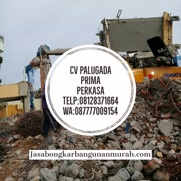 Jasa Bongkar Di Bangka Jakarta Selatan : Info Harga Jasa Bongkar Konstruksi Gedung